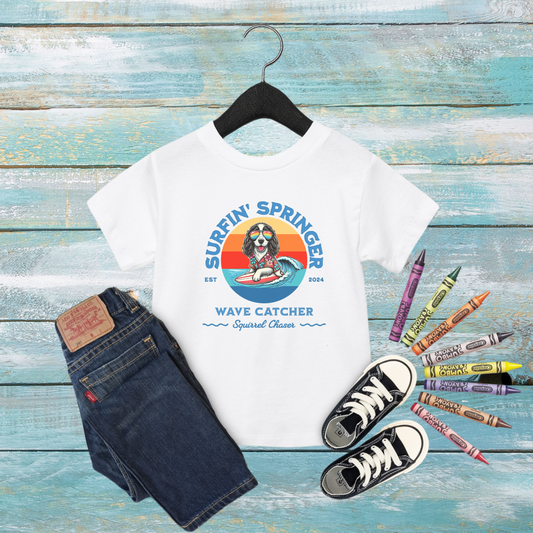 Surfin' Springer Wave Catcher , Squirrel Chaser  Toddler T-Shirt