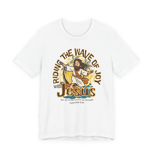 Riding the Wave of Joy with Jesus Unisex T-Shirt