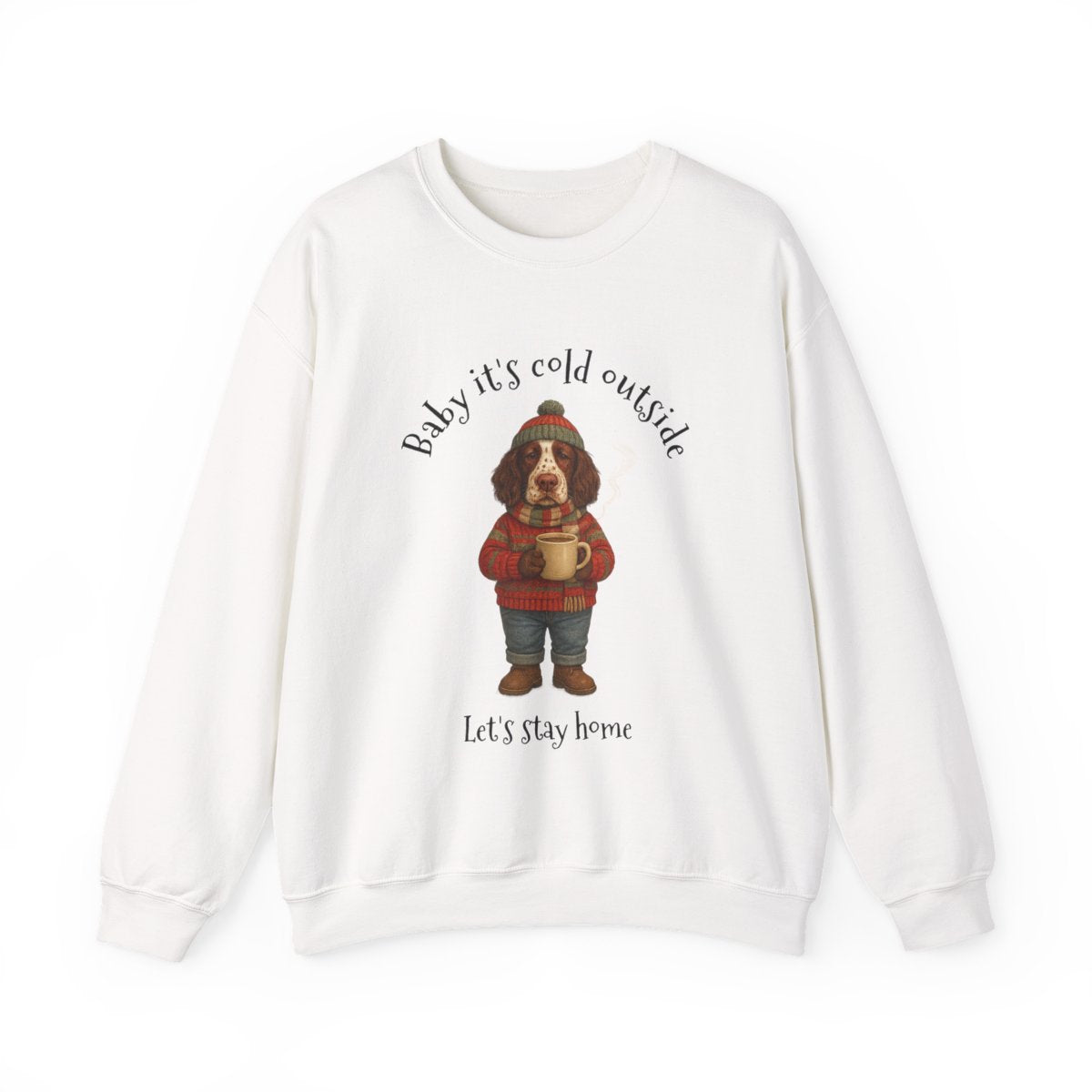 Baby It's Cold Outside  Dog Wearing a Sweater Personalized Sweatshirt - Unisex Crewneck